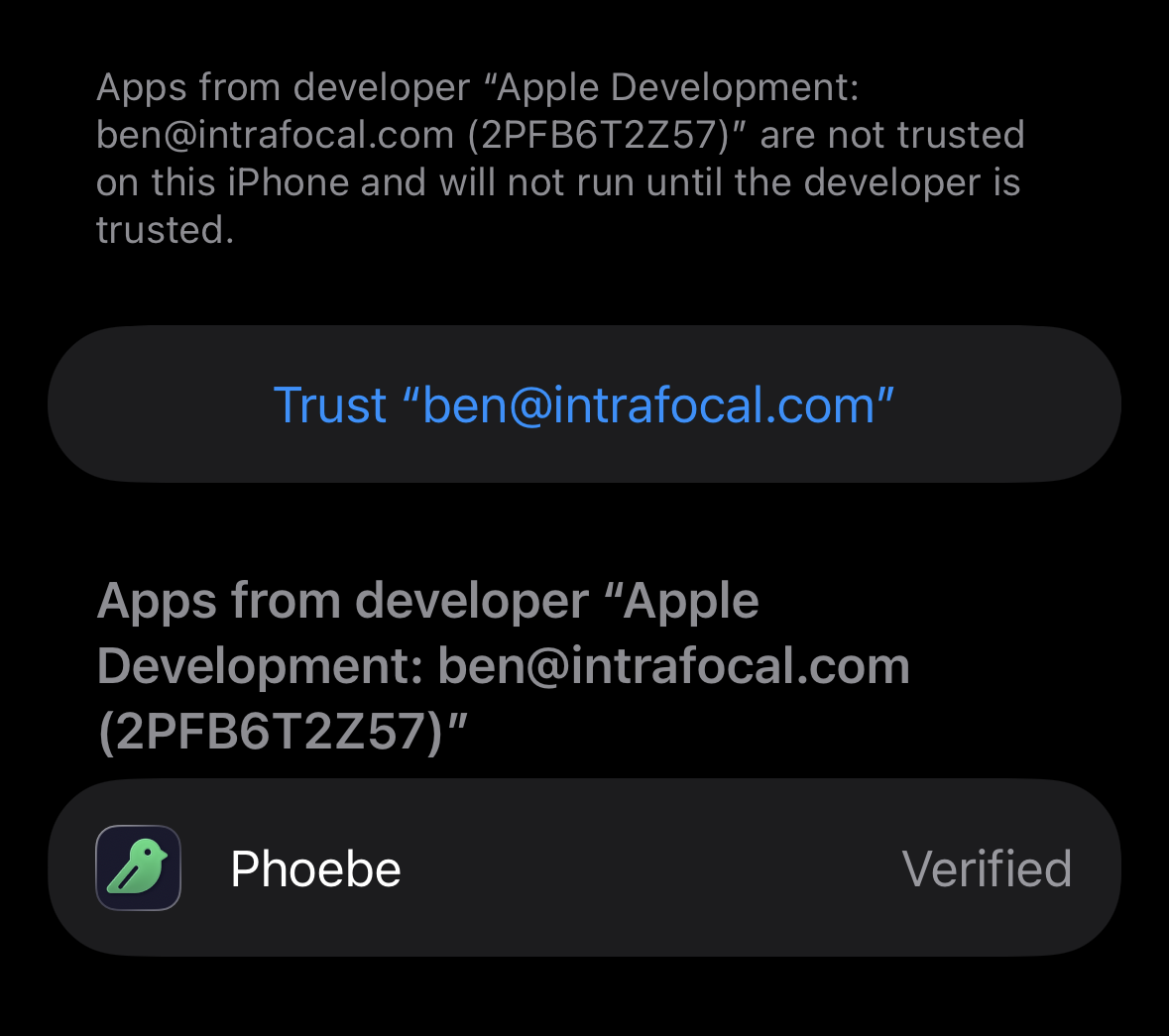 iOS Untrusted Developer dialog asking whether to trust ben@intrafocal.com, with Phoebe listed as Verified below